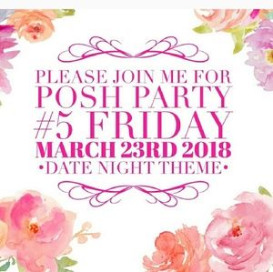 HOSTING POSH PARTY- DATE NIGHT! MARCH 23rd 2018
